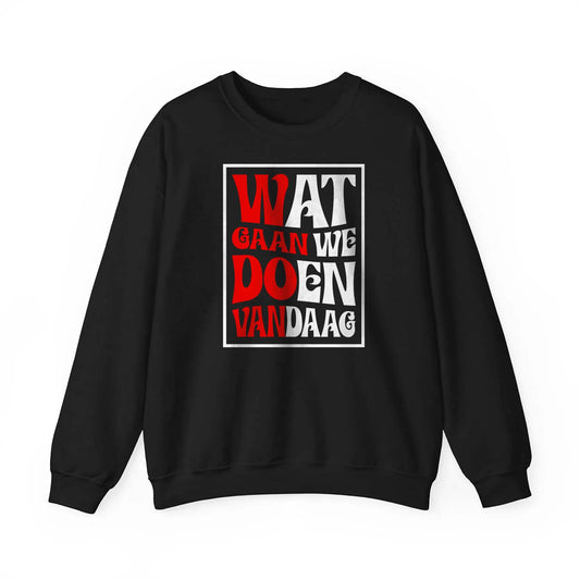 Sweater zwart regular - Rood wit - Wat gaan doen vandaag