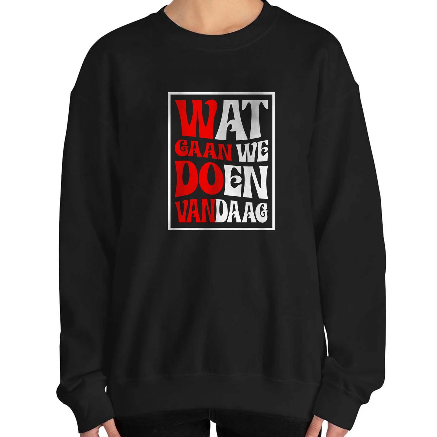 Sweater zwart regular - Rood wit - Wat gaan doen vandaag